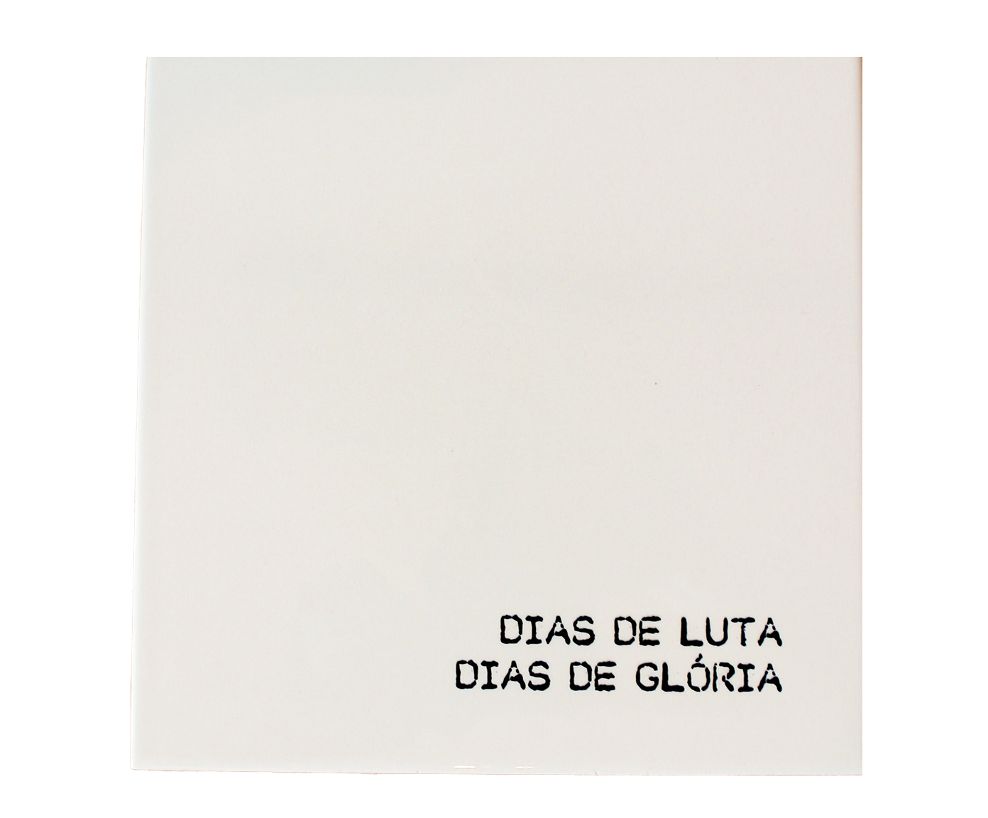 Azulejo Decorativo "Dias de Luta, Dias de Gl&oacute;ria" - image 0