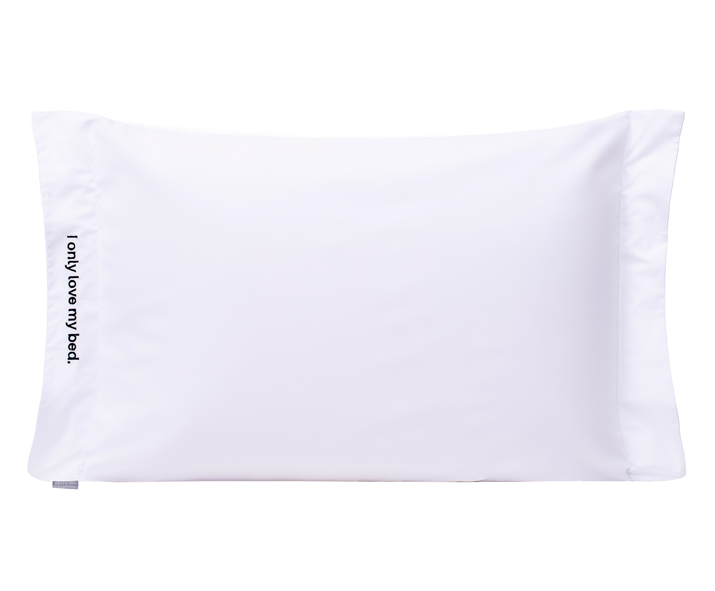 Fronha Bordada "I Only Love My Bed" Branca e Preta 200 Fios - image 0