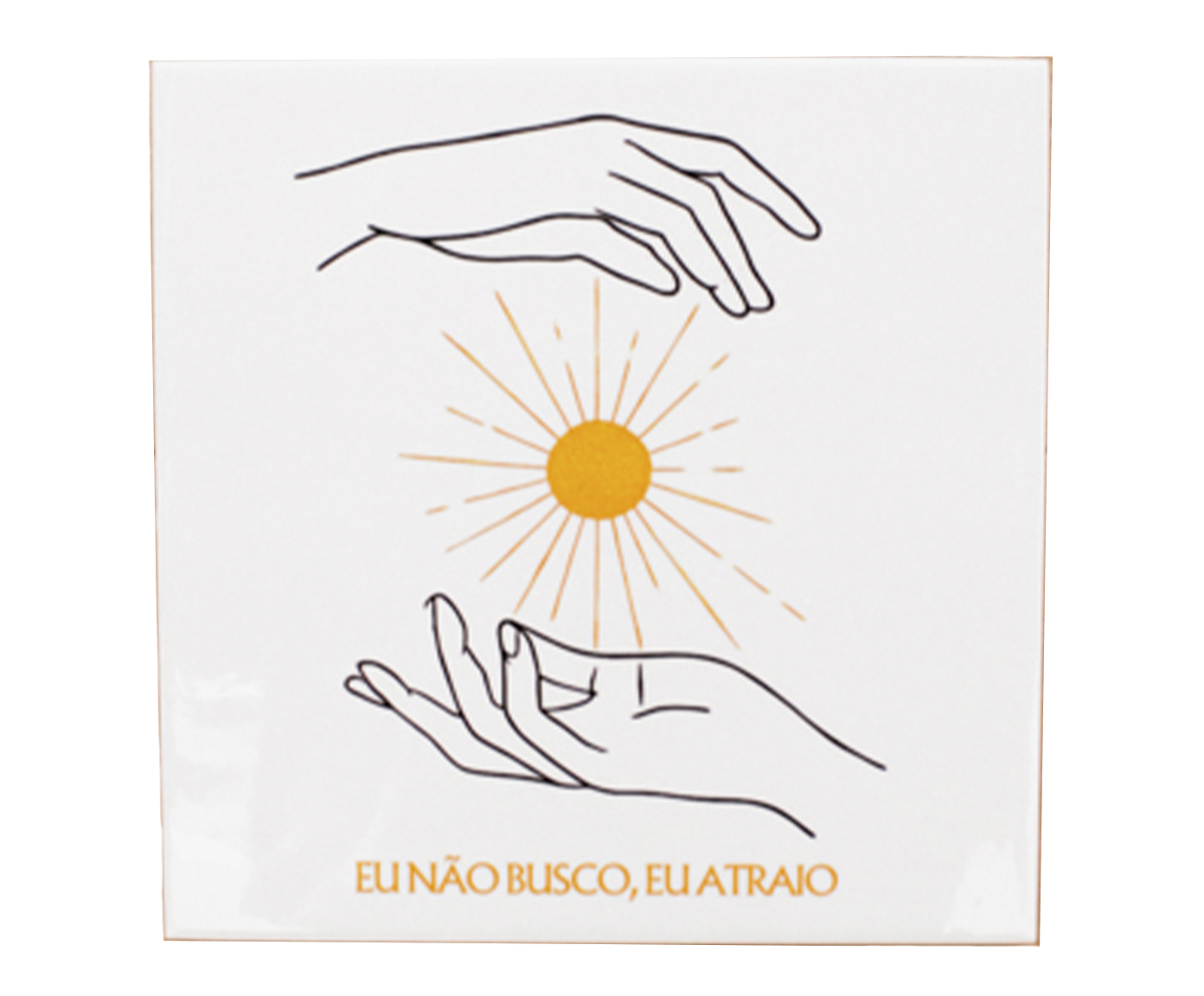 Azulejo Decorativo "Eu N&atilde;o Busco, Eu Atraio" - image 0