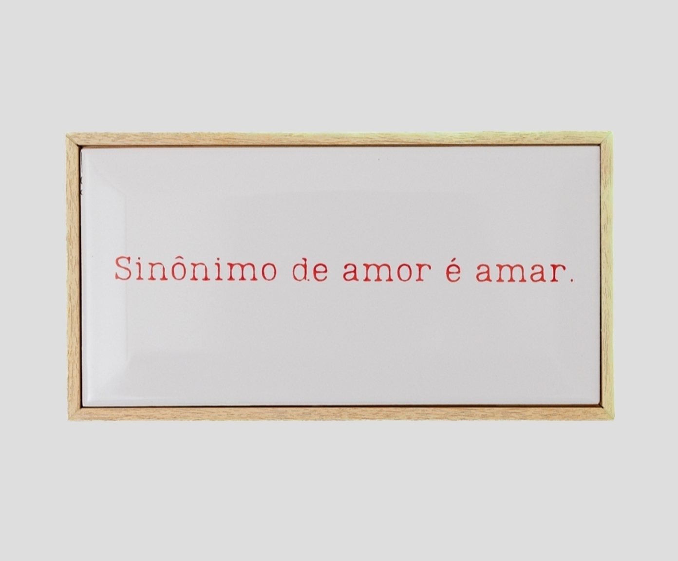 Azulejo Decorativo com Moldura "Sin&ocirc;nimo de Amor" - image 1