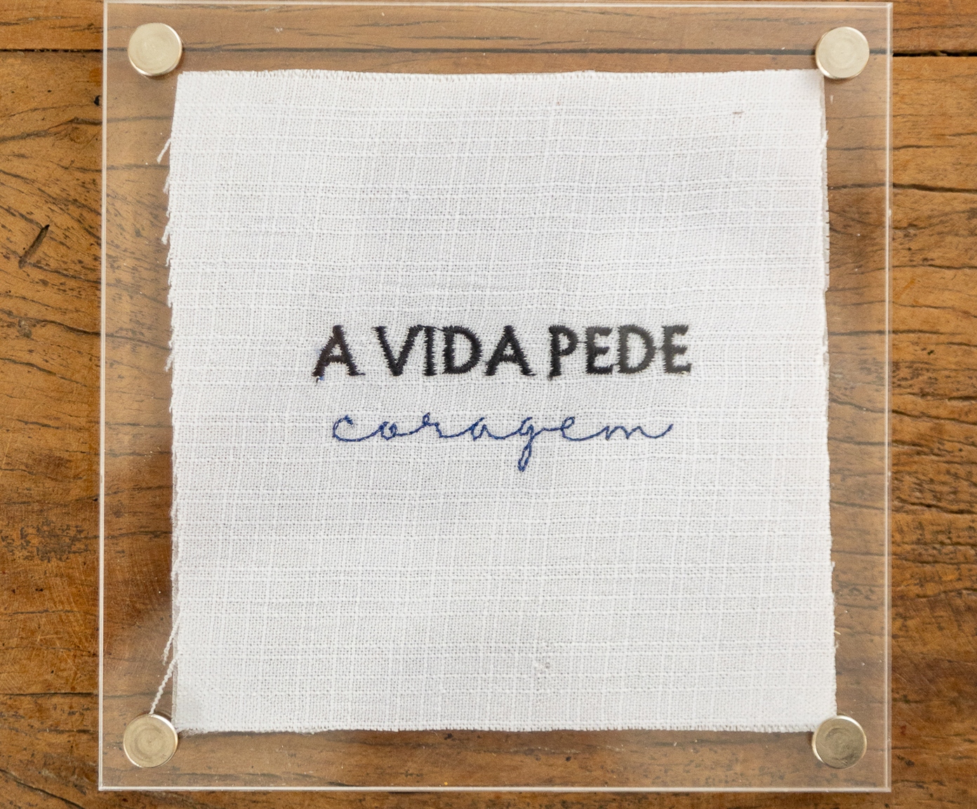 Quadro em Acr&iacute;lico "A vida Pede Coragem" - image 1