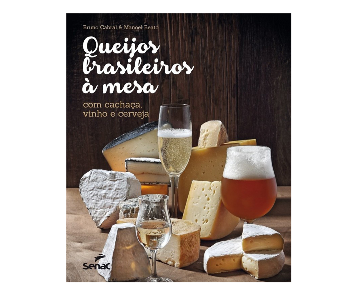 Livro "Queijos Brasileiros &Agrave; Mesa - Com Cacha&ccedil;a, Vinho E Cerveja" - image 0